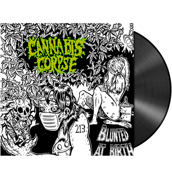CANNABIS CORPSE - 'Blunted At Birth' LP