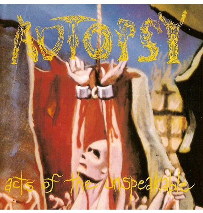 AUTOPSY - 'Acts Of The Unspeakable' CD