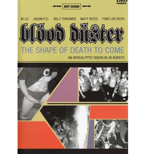 BLOOD DUSTER - 'The Shape of Death to Come' DVD