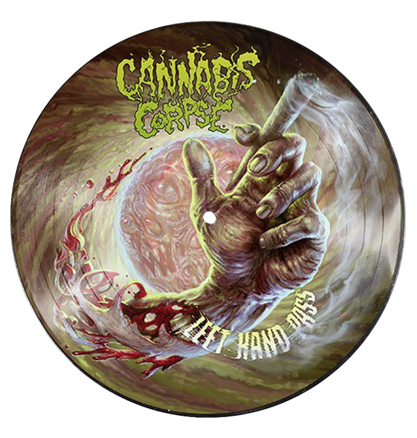 CANNABIS CORPSE - 'Left Hand Pass' Picture Disc LP