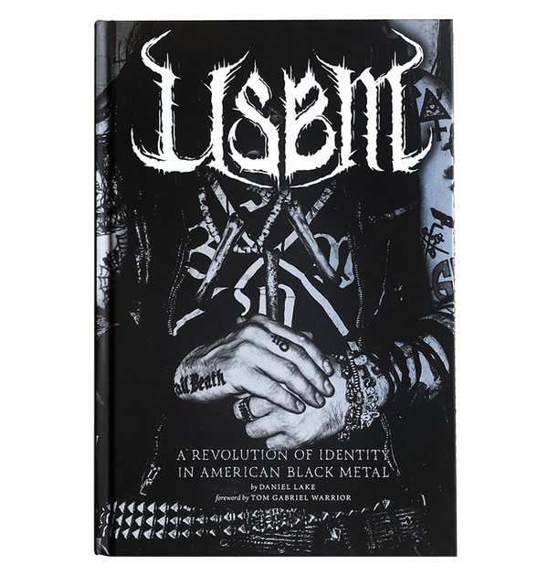DANIEL LAKE - 'USBM: A Revolution Of Identity In American Black Metal' Book