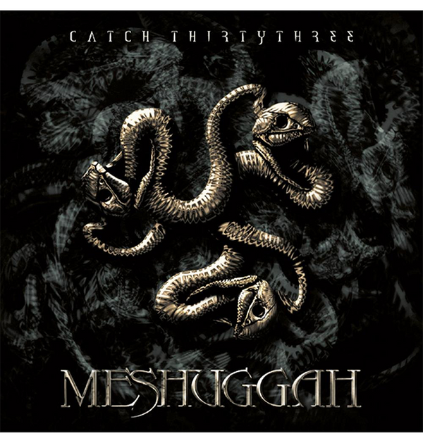 MESHUGGAH - 'Catch 33' Ltd Ed DigiCD