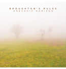 BROUGHTON'S RULES - 'Anechoic Horizon' CD