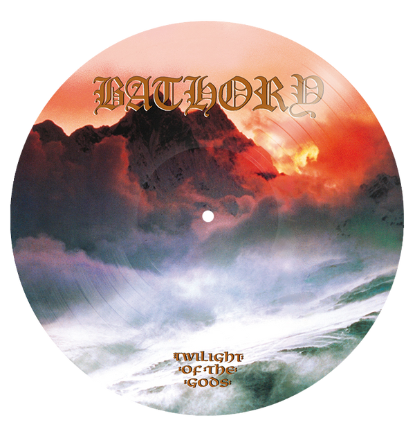 BATHORY - 'Twilight Of The Gods' Picture Disc LP