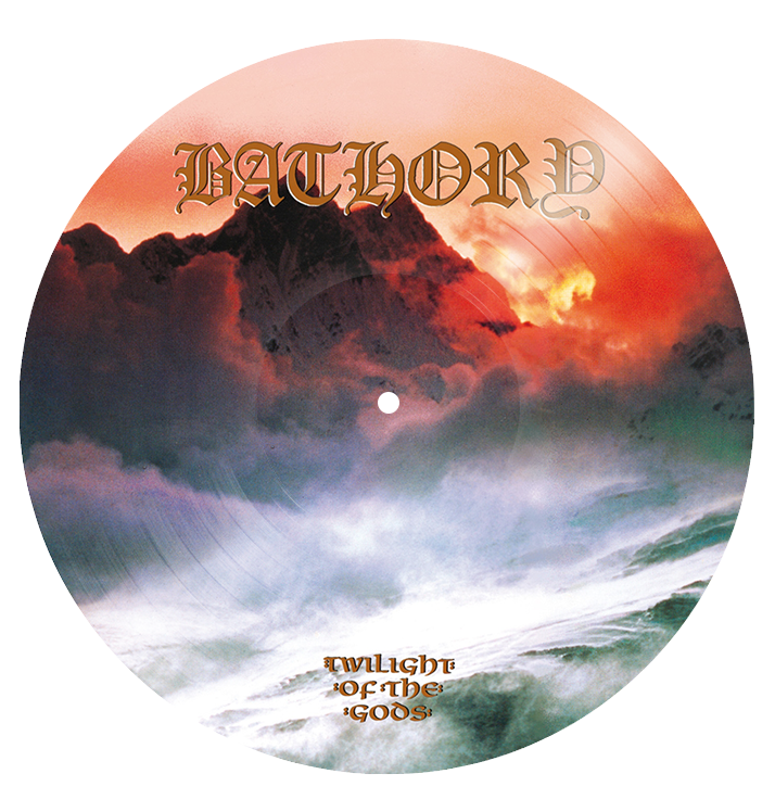 BATHORY - 'Twilight Of The Gods' Picture Disc LP