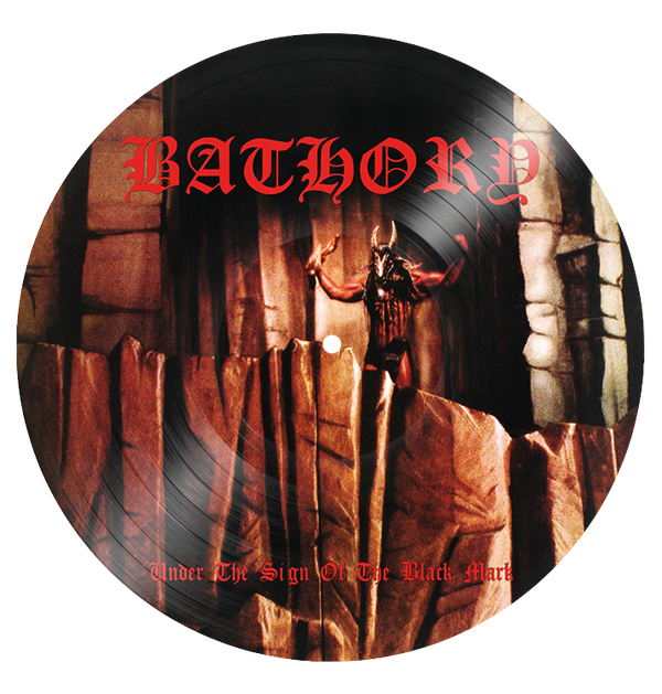 BATHORY - 'Under The Sign Of The Black Mark' Picture Disc LP