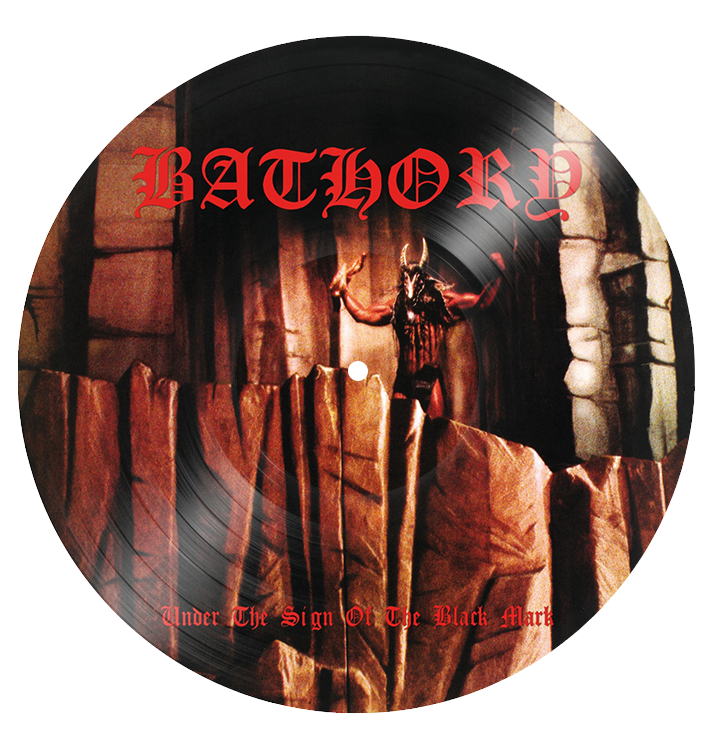 BATHORY - 'Under The Sign Of The Black Mark' Picture Disc LP