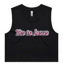 BOTTOMS UP - 'Tits To Jesus' Crop Tank