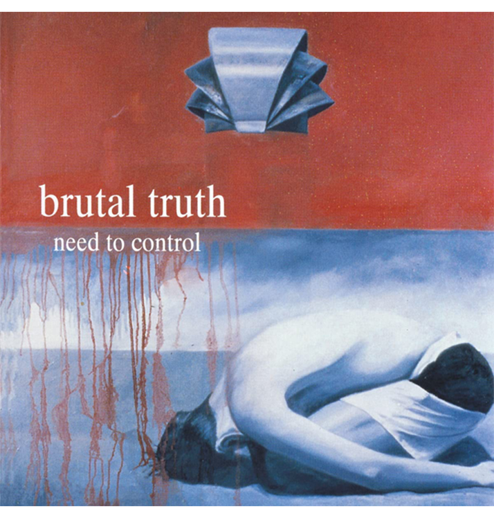 BRUTAL TRUTH - 'Need To Control' CD