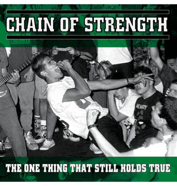 CHAIN OF STRENGTH - 'The One Thing That Still Holds True' CD