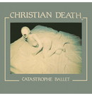 CHRISTIAN DEATH - 'Catastrophe Ballet' CD