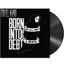 CRUEL HAND - 'Born Into Debt' 7" (Black)