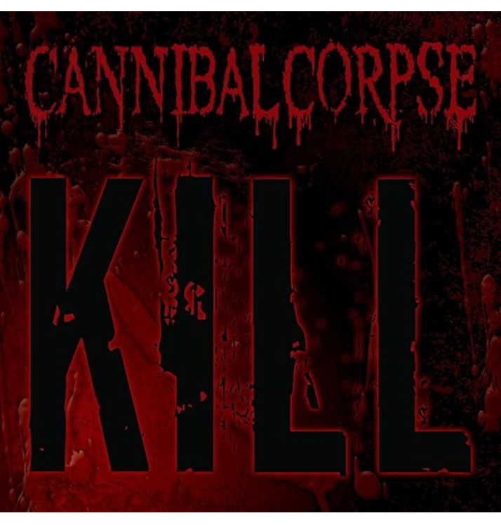 CANNIBAL CORPSE - 'Kill' CD