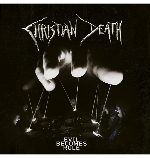 CHRISTIAN DEATH - 'Evil Becomes Rule' CD