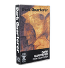 DARK QUARTERER - 'Dark Quarterer' Cassette