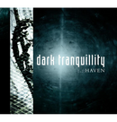 DARK TRANQUILLITY - 'Haven' CD