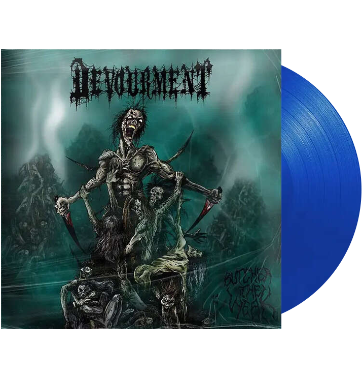 DEVOURMENT - 'Butcher The Weak' LP (Blue)