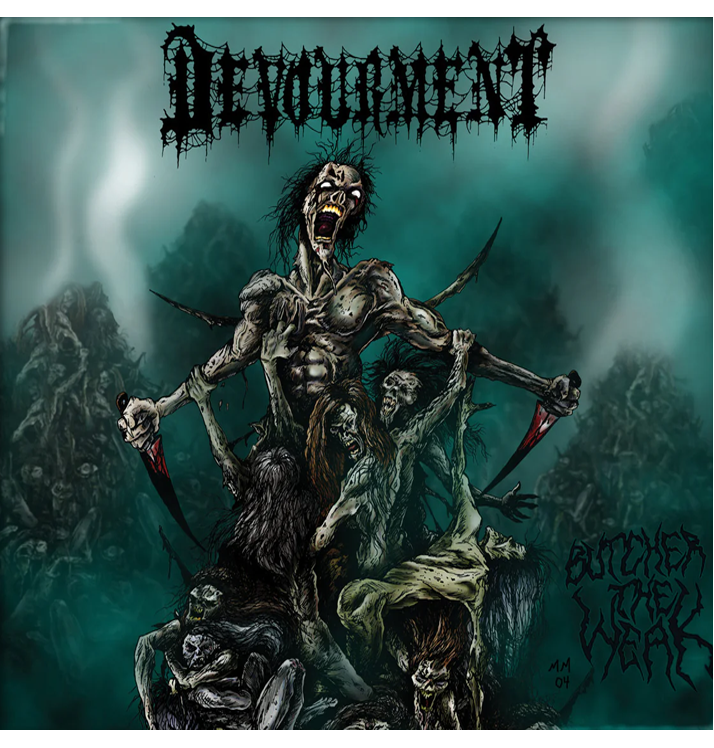 DEVOURMENT - 'Butcher The Weak' CD