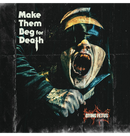 DYING FETUS - 'Make Them Beg For Death' CD