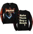 DYING FETUS - 'Make Them Beg For Death' Long Sleeve