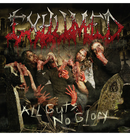 EXHUMED - 'All Guts, No Glory' CD