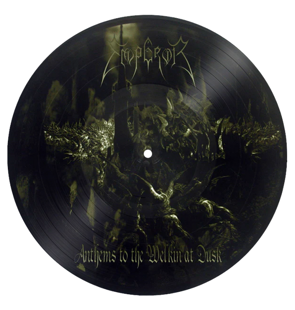 EMPEROR - 'Anthems To The Welkin At Dusk' LP Picture Disc