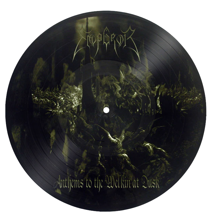 EMPEROR - 'Anthems To The Welkin At Dusk' LP Picture Disc