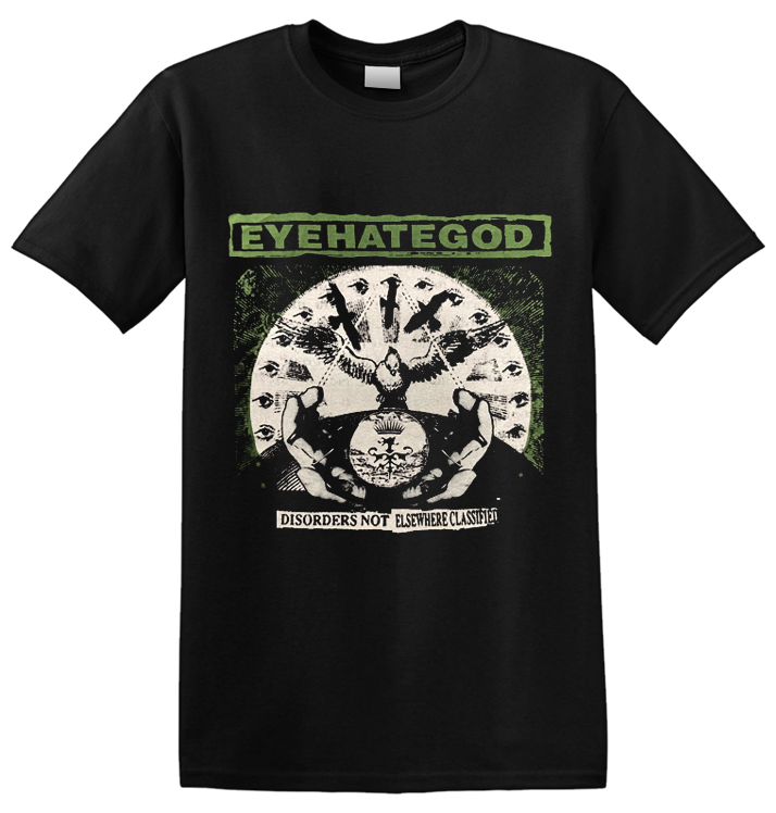 EYEHATEGOD - 'Disorders Not Elsewhere Classified' T-Shirt