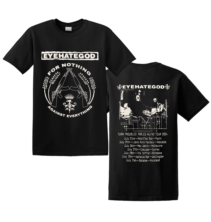 EYEHATEGOD - 'Turn Troubled Tables Aus/NZ Tour 2024' T-Shirt