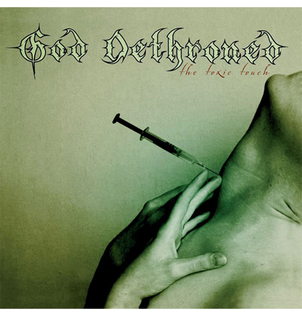 GOD DETHRONED - 'The Toxic Touch' CD