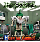 HAEMMORRHAGE - 'Hospital Carnage' CD