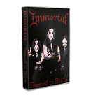 IMMORTAL - 'Damned In Black' Cassette