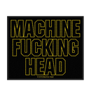 MACHINE HEAD - 'Machine Fucking Head' Patch