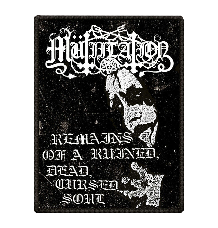 MÜTIILATION - 'Remains Of A Ruined Dead Cursed Soul' Patch