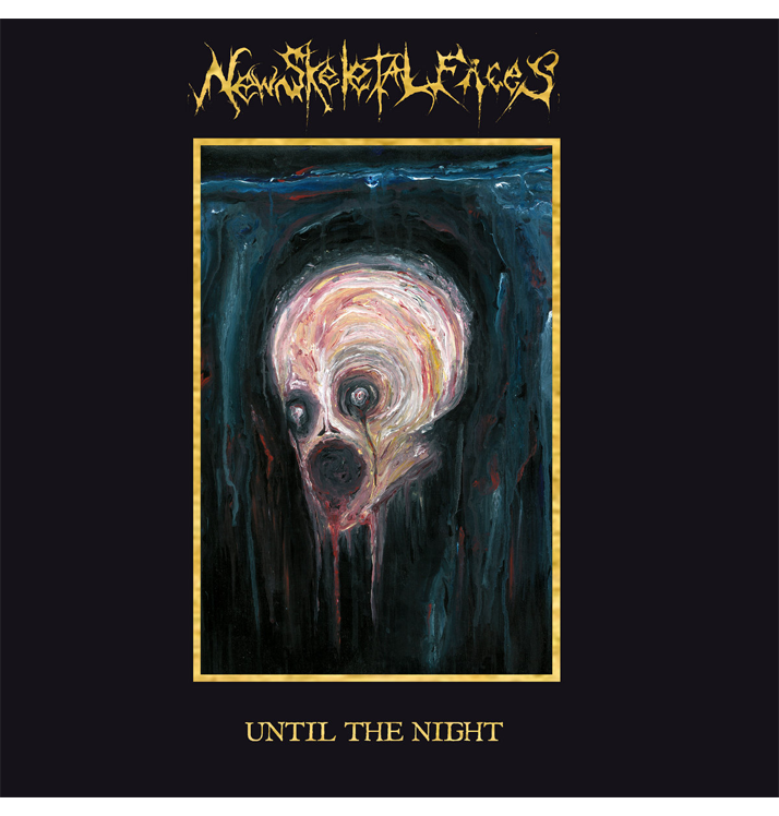 NEW SKELETAL FACES - 'Until The Night' CD