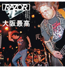 RAZOR - 'Live! Osaka Saikou 大阪最高' CD