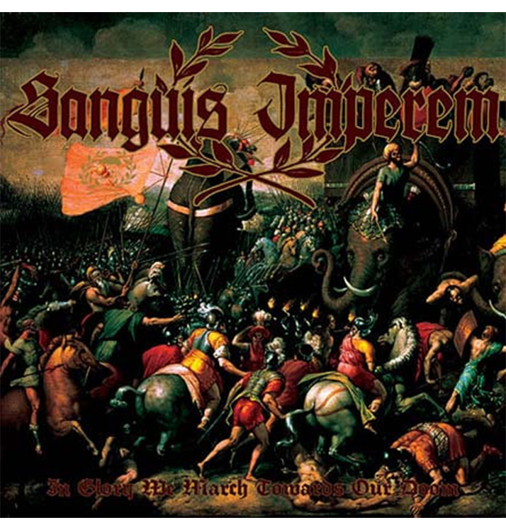 SANGUIS IMPEREM - 'In Glory We March Towards Our Doom' CD