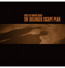 THE DILLINGER ESCAPE PLAN - 'Under The Running Board' CD