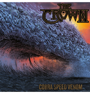 THE CROWN - 'Cobra Speed Venom' CD