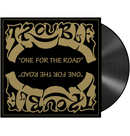 TROUBLE - 'One For The Road' LP (Black)
