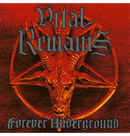 VITAL REMAINS - 'Forever Underground' CD