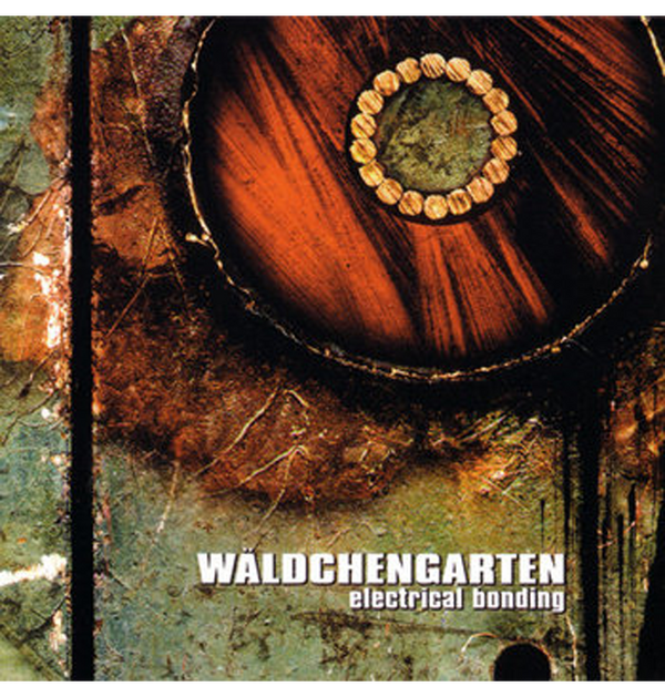 WÄLDCHENGARTEN - 'Electrical Bonding' CD