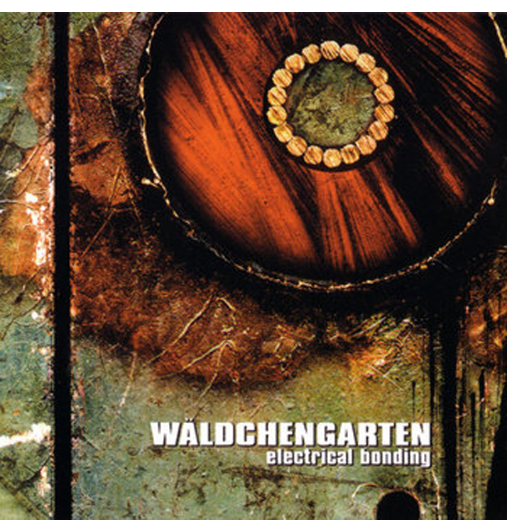 WÄLDCHENGARTEN - 'Electrical Bonding' CD
