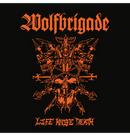 WOLFBRIGADE - 'Life Knife Death' CD