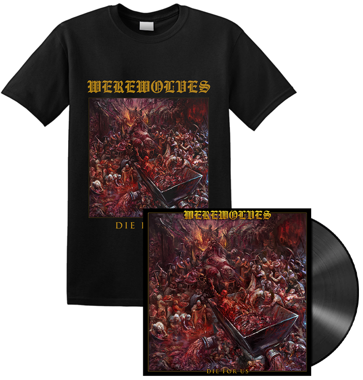WEREWOLVES - 'Die For Us' LP + T-shirt Bundle (PREORDER)