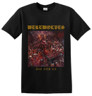 WEREWOLVES - 'Die For Us' T-Shirt