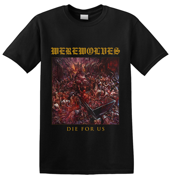 WEREWOLVES - 'Die For Us' T-Shirt (PREORDER)