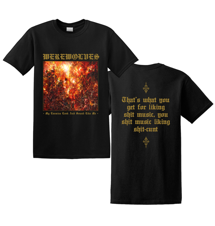 WEREWOLVES - 'My Enemies Look And Sound Like Me' T-Shirt