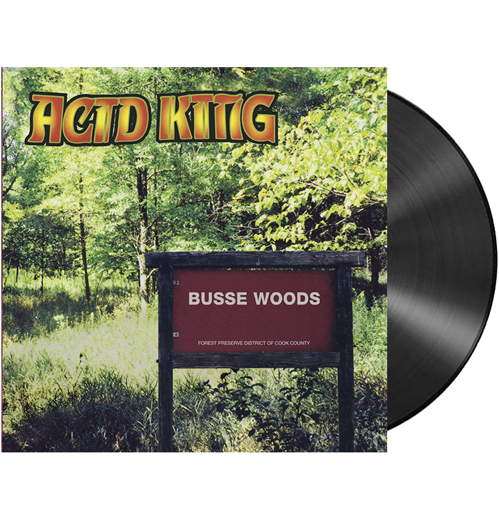 ACID KING - 'Busse Woods' LP
