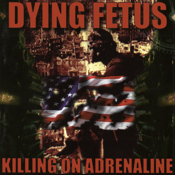 DYING FETUS - 'Killing On Adrenaline' CD
